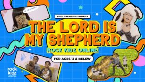 The Lord Is My Shepherd | Rock Kidz Children’s Lesson | New Creation Church - Kingdom Kids Zone, Seed of Faith, Shows - New Creation Church