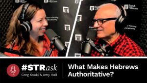 Why Is Hebrews in the Bible if We Don’t Know Who Wrote It? - Q&A Sessions, Truth Seekers - Stand to Reason