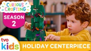 CURIOUS CRAFTING🖍✂️ Holiday Tree Centrepiece 🎄 Season 2 Fun Arts & Crafts For Kids | TVOkids - Kingdom Kids Zone, Little Learners - TVOkids Preschool