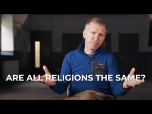 Are All Religions the Same? - Does God Exist?, Truth Seekers - SolasCPC