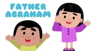 Get Moving with Father Abraham (with Motions) – An Engaging Bible Song for Kids! - Kingdom Kids Zone, Sing With Me - Listener Kids