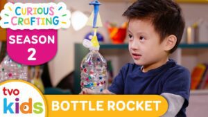 CURIOUS CRAFTING🖍✂️ Bottle Rockets 🚀 Season 2 Fun Arts & Crafts For Kids | TVOkids - Kingdom Kids Zone, Little Learners - TVOkids Preschool