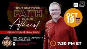 LIVE from The Ohio State University (Columbus, OH) – IDHEFTBAA - Does God Exist?, Truth Seekers - Cross Examined