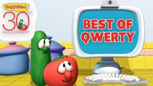 VeggieTales characters, a cucumber and tomato, look at a computer monitor displaying 'BEST OF QWERTY' for the 30th anniversary logo in the corner.