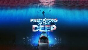 Predators of the Deep (2023) | Action Thriller about a Nightmarish fight for Survival - Full Movies, Movies & TV - Deep C Digital