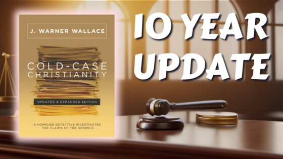 Cold Case Christianity (10 Year Update) - Is the Bible Reliable?, Truth Seekers - Cold-Case Christianity - J. Warner & Jimmy Wallace