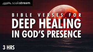 Sleep With God's Word (DEEP HEALING In His Presence!) - Hope & Healing, Meditations - SOAKSTREAM - Healing Scriptures