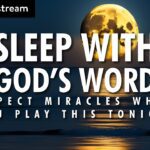 Play These Scriptures All Night And See What God Does | 100+ Bible Verses For Sleep - Hope & Healing, Meditations - SOAKSTREAM - Healing Scriptures