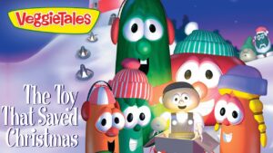 VeggieTales promotional image featuring colorful veggie characters and the title 'The Toy That Saved Christmas'.