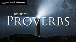 Fall Asleep Listening to Book of Proverbs (Bible Verses For God's Wisdom And Peace As You Sleep) - Hope & Healing, Meditations - SOAKSTREAM - Healing Scriptures