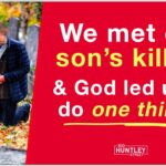 We met our son's killers & God led us to... ‣ Witness21