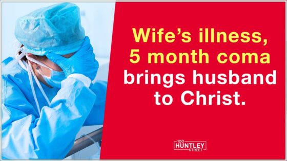 Wife’s illness brings husband to Christ ‣ Witness21