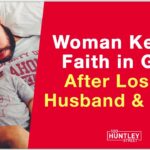 Woman Keeps Faith in God After Losing Husband & Child ‣ Witness21