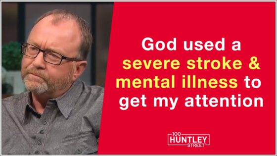 God allowed a stroke & mental illness to get my attention ‣ Witness21