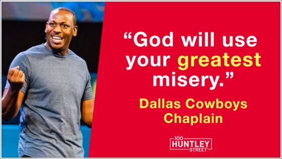 God will use your Greatest Misery - Dallas Cowboys & Mavericks Chaplain ‣ Witness21