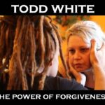 Todd White - The Power of Forgiveness ‣ Witness21