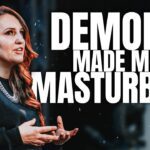 DEMONS made me MASTURBATE. Set FREE from pornography and masturbation! ‣ Witness21