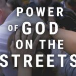 Power of God on the streets ‣ Witness21