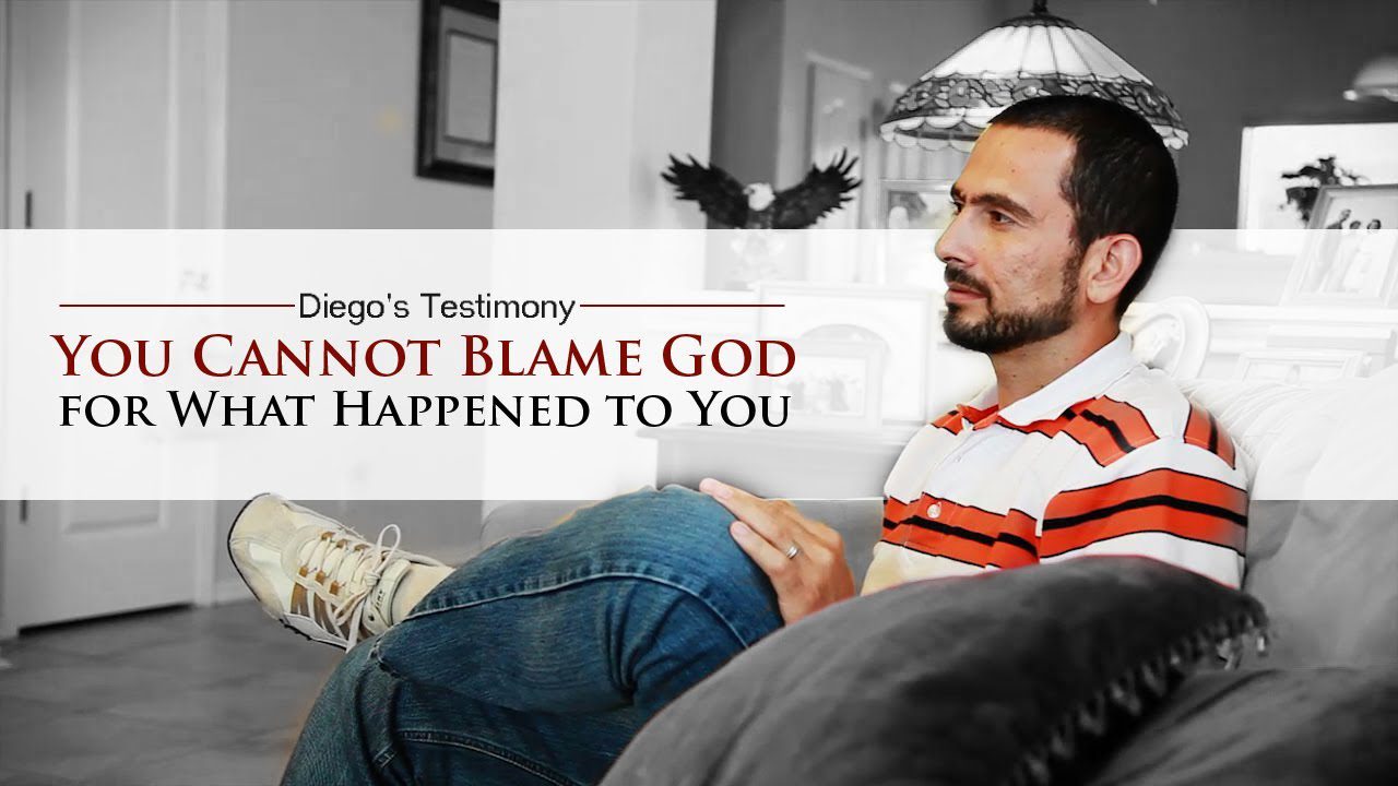 You Cannot Blame God for What Happened to You - Diego's Testimony ‣ Witness21