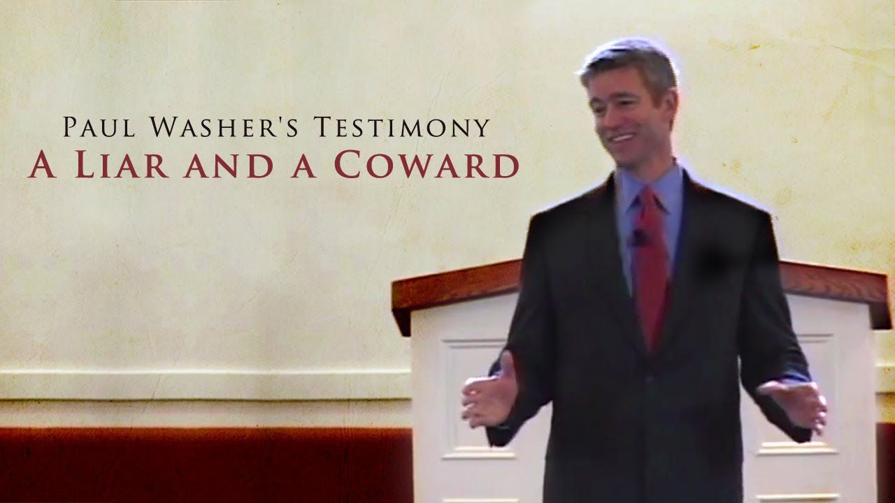 Paul Washer's Testimony: A Liar and a Coward ‣ Witness21