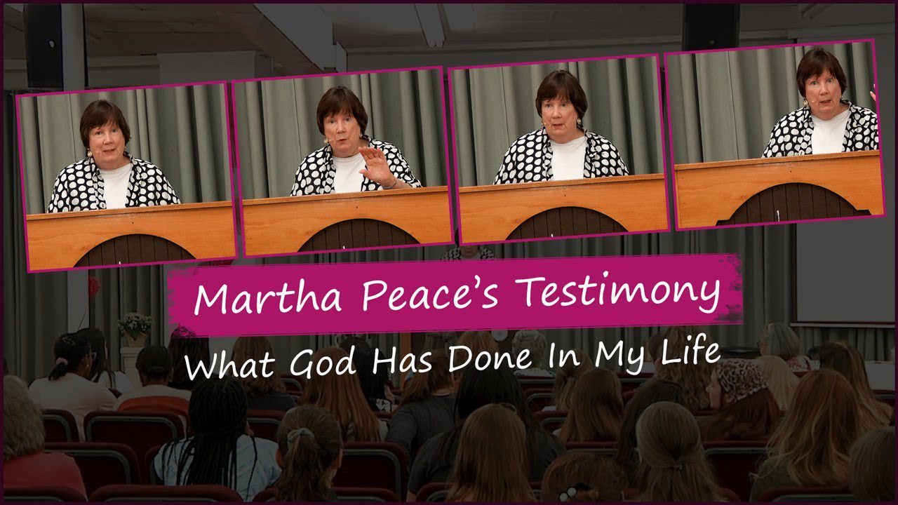 Martha Peace's Testimony: What God Has Done In My Life ‣ Witness21