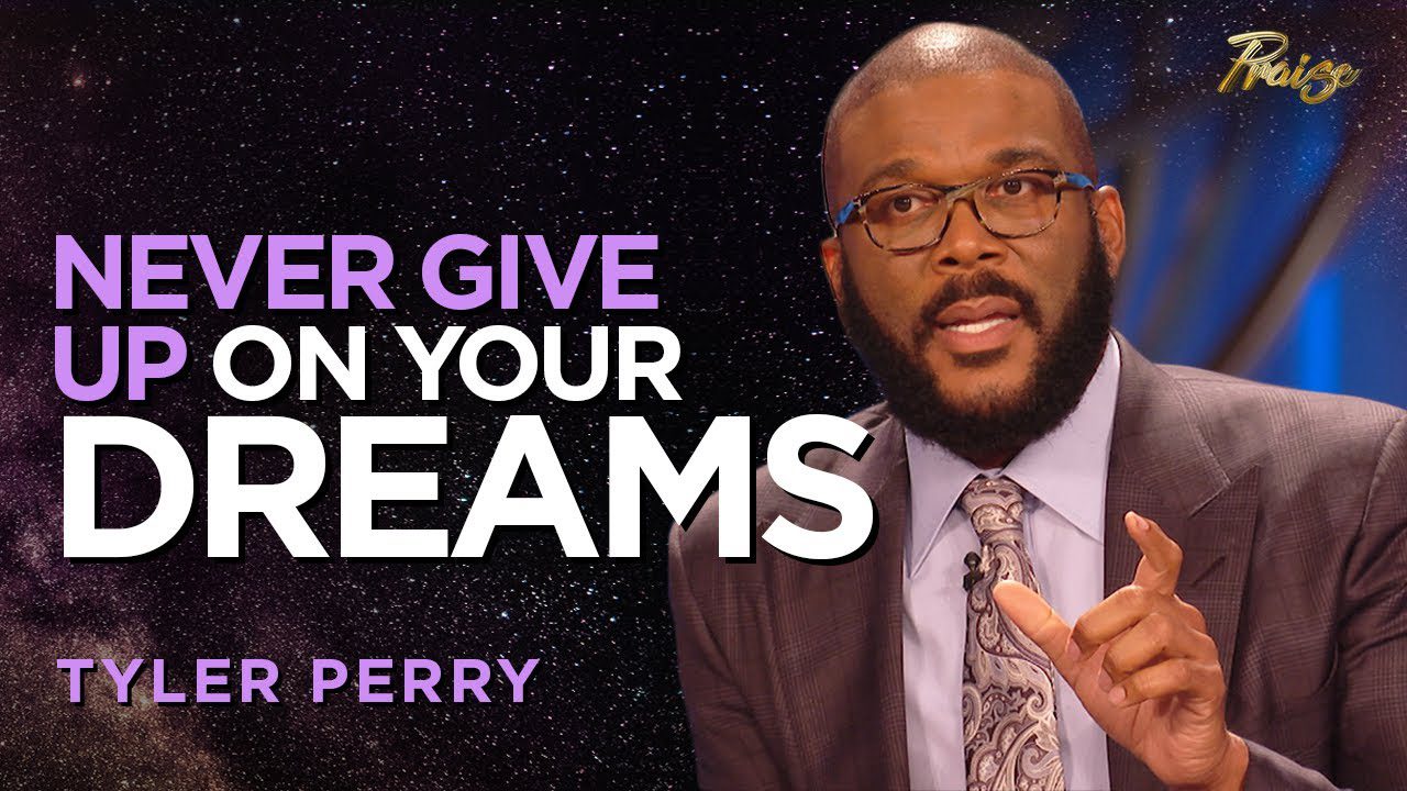 Tyler Perry: Don't Give Up on Your Dreams! | Praise on TBN ‣ Witness21