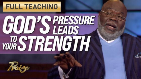 T.D. Jakes: Pressure Turns to POWER When God Does the Pressing (Full Teaching) | Praise on TBN ‣ Witness21