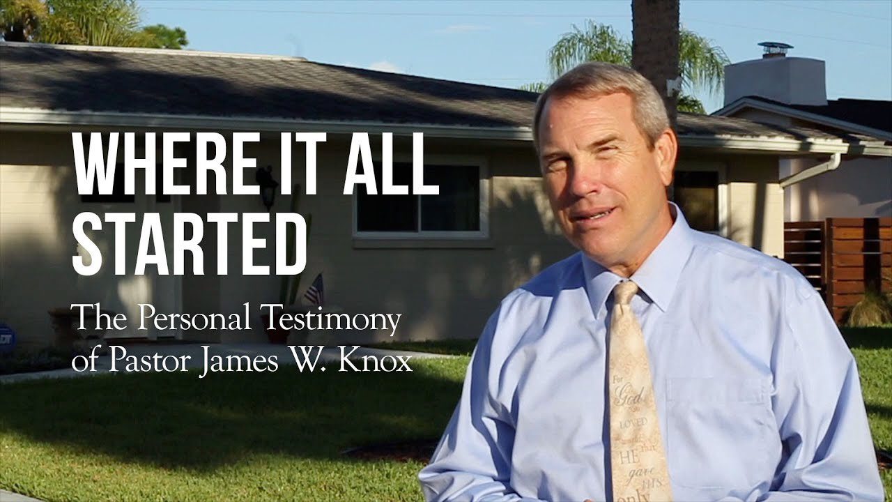 Where It All Started: The Personal Testimony of Pastor James Knox ‣ Witness21