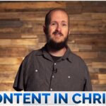 "I have struggled with contentment my entire life" - Content in Christ ‣ Witness21