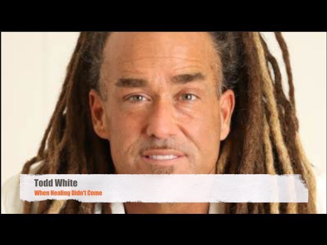 Todd White Testimony - When Healing Didn't Initially Come ‣ Witness21