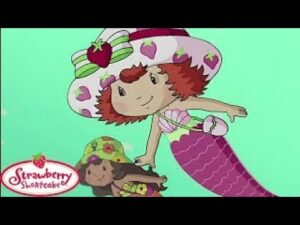 Strawberry Shortcake Classic π Adventures of Mermaid Strawberry! π Cartoons for Kids - Kids TV Series, Kingdom Kids Zone - Strawberry Shortcake - WildBrain