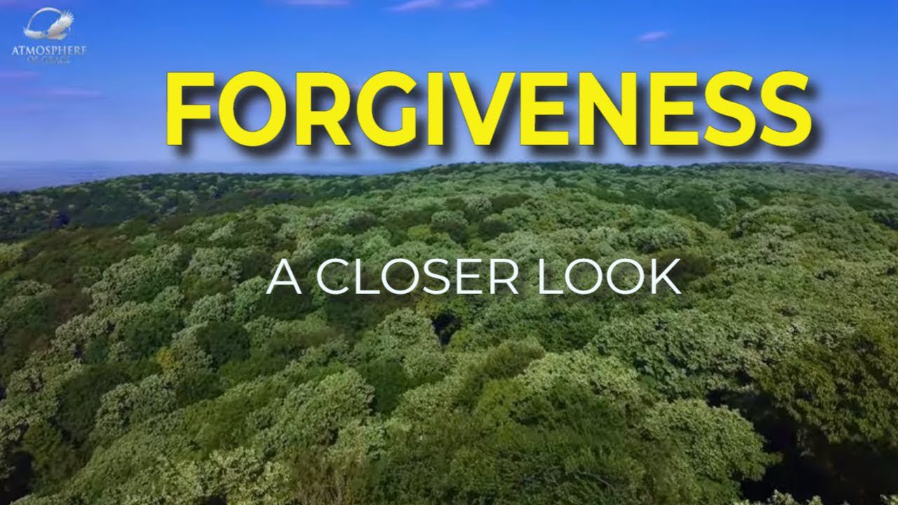 A Closer Look at Forgiveness ‣ Witness21