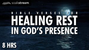 PLAY THIS ALL NIGHT – "Fear Not, For I Am With You." – The Promises of God - Hope & Healing, Meditations - SOAKSTREAM - Healing Scriptures