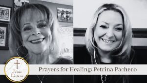Prayers for Healing: Petrina Pacheco - Abuse, Heart Healing, Testimonies - Jesus Calling Devotional & Podcast