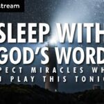 Play These Scriptures All Night And See What God Does | 100+ Bible Verses For Sleep - Hope & Healing, Meditations - SOAKSTREAM - Healing Scriptures