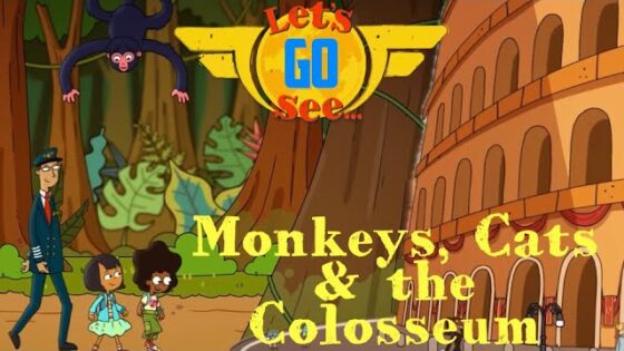 Let's Go See – Monkeys, Cats and the Colosseum - Kingdom Kids Zone, Little Learners - Let's Go See
