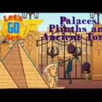 Let's Go See β Palaces, Plinths and Ancient Tombs - Kingdom Kids Zone, Little Learners - Let's Go See