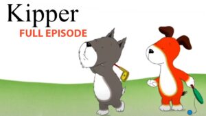 Crazy Golf | Kipper the Dog | Season 4 Full Episode | Kids Cartoon Show - Kids (0-5), Kingdom Kids Zone - Fisher-Price®