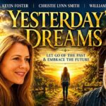 "Yesterday's Dreams" | FULL-LENGTH FEATURE FILM - Full Movies, Movies & TV - Faith Channel