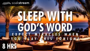Play These Scriptures All Night And See What God Does | 100+ Bible Verses For Sleep - Hope & Healing, Meditations - SOAKSTREAM - Healing Scriptures