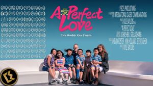 A Perfect Love: Two Worlds, One Family - Comedy - Faith Channel
