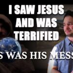 I Saw Jesus and Was Terrified | This Is What He Showed Me ‣ Witness21