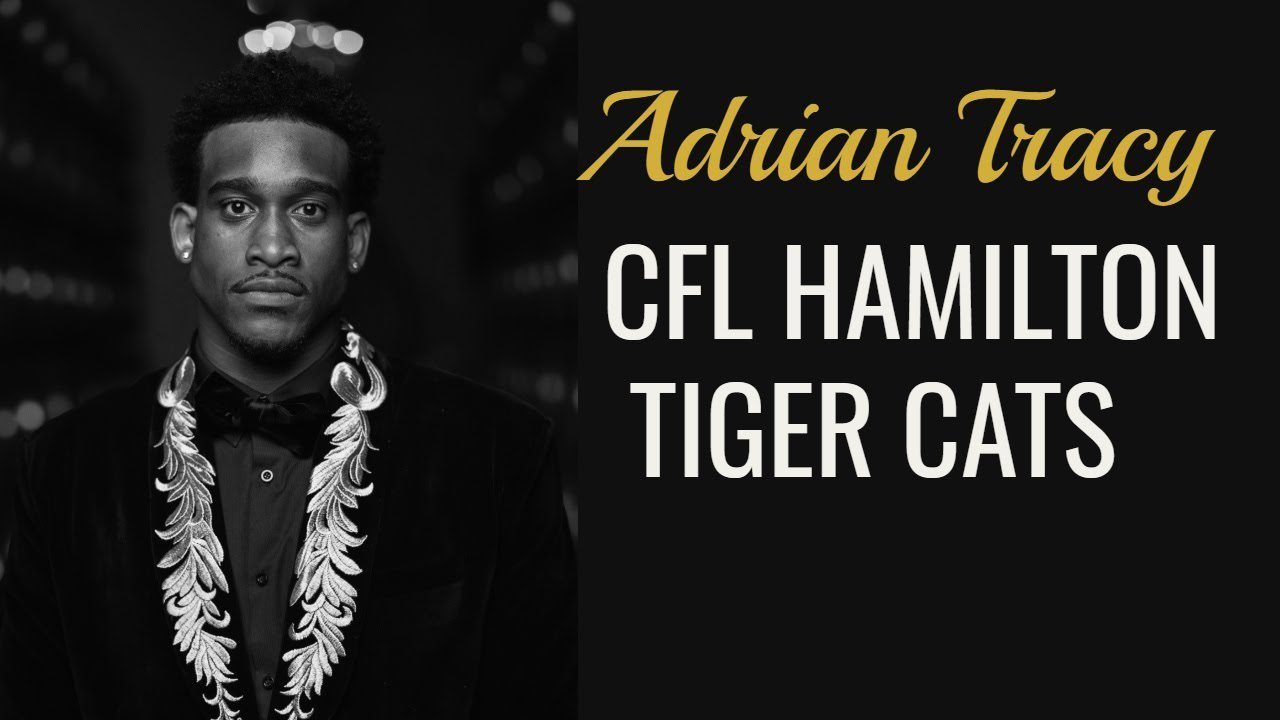 HAMILTON TIGER CAT ADRIAN TRACY ‣ Witness21