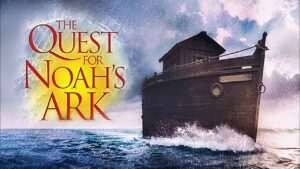 The Quest For Noah's Ark - Movies & TV - Faith Stories and Secrets