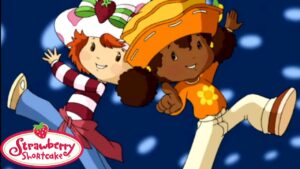 Strawberry Shortcake Classic 🍓 Everybody Dance 🍓 Strawberry Shortcake 🍓 Full Episodes - Kids TV Series, Kingdom Kids Zone - Strawberry Shortcake - WildBrain
