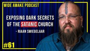 Former Leader Exposes The Satanic Church - Salvation / Converts, Testimonies, Witchcraft / NewAge - Wide Awake Podcast