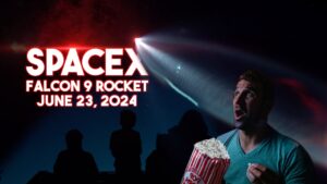 SpaceX Falcon 9 rocket launch announcement with date June 23, 2024; man in a teal shirt eating popcorn in foreground as spectators watch at night