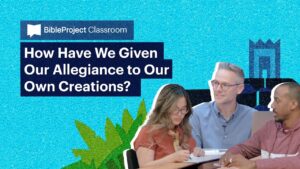 Where Is There Idolatry in Modern Culture? - Bible Study, Movies & TV - BibleProject