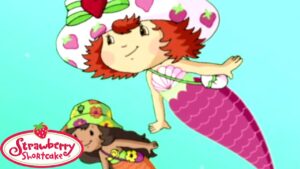 Strawberry Shortcake Classic 🍓 Mermaid Strawberry 🍓 Strawberry Shortcake 🍓 Full Episodes - Kids TV Series, Kingdom Kids Zone - Strawberry Shortcake - WildBrain