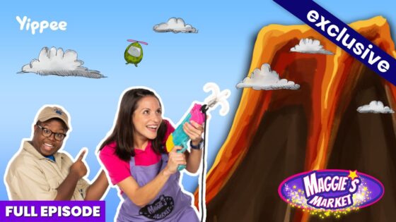 Thumbnail for a kids' episode: two people with a large water rifle in front of a cartoon volcano; shows 'Yippee' and 'Maggie’s Market' branding with 'Full Episode' label.